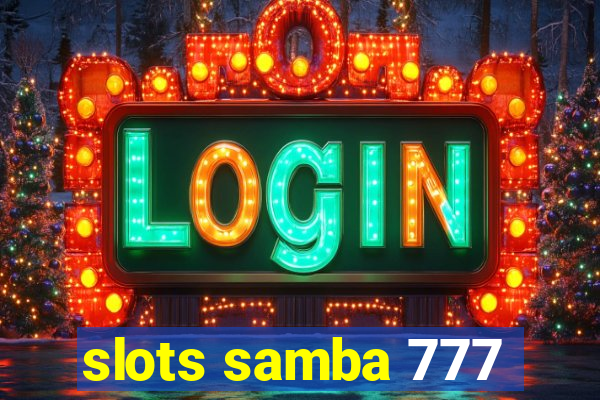 slots samba 777